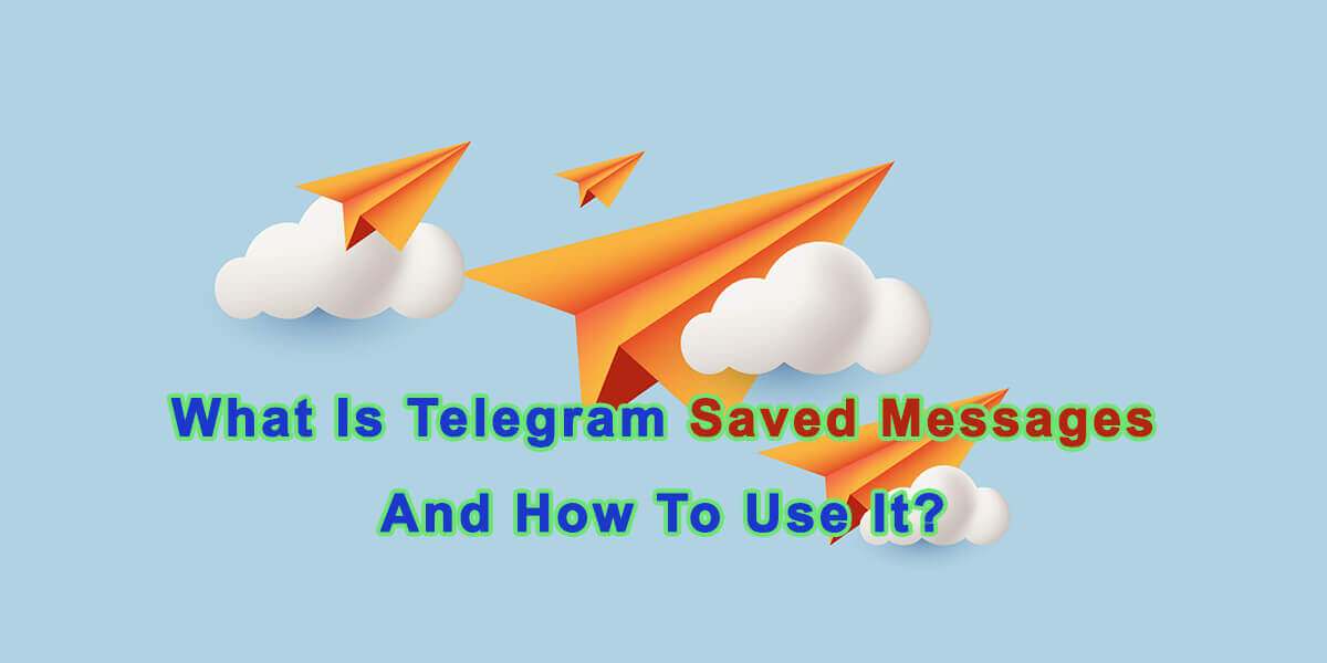 What Is Telegram Saved Messages