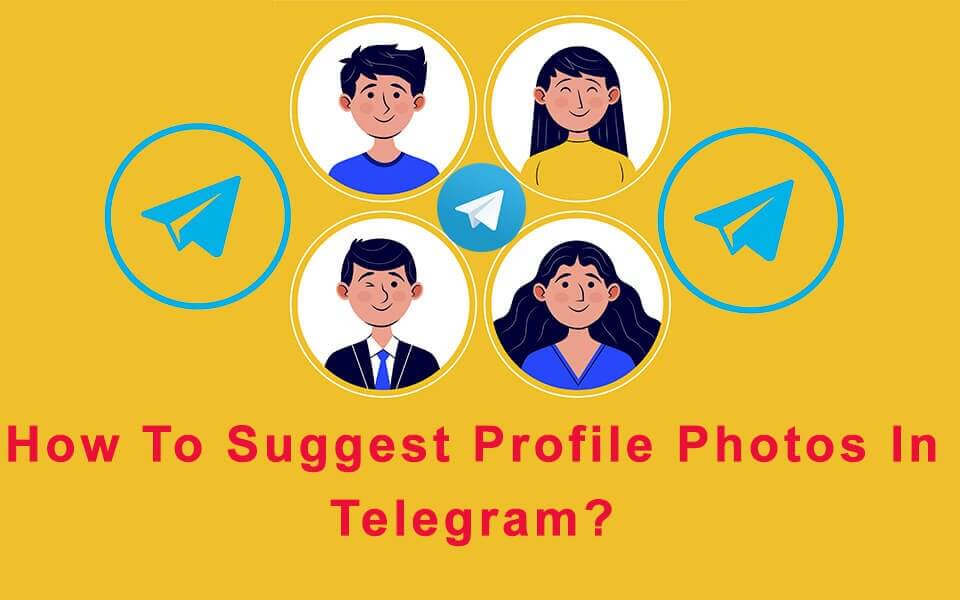 How to suggest profile photos in Telegram?